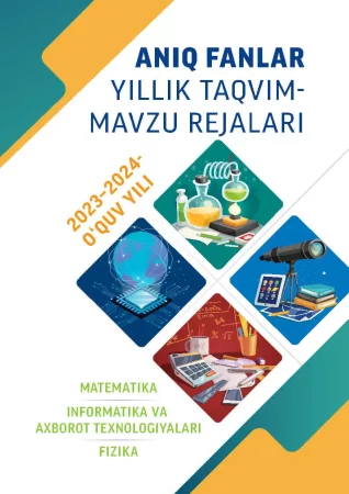 Aniq fanlardan 2023-2024 o'quv yili uchun taqvim mavzu reja